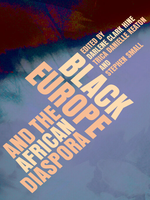 Title details for Black Europe and the African Diaspora by Darlene Clark Hine - Available